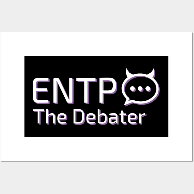 ENTP The Debater MBTI types 4F Myers Briggs personality gift with icon Wall Art by FOGSJ